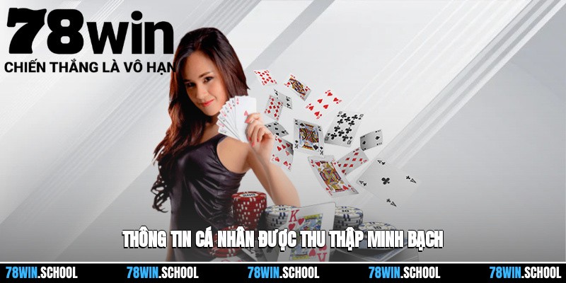 Thu thập thông tin cá nhân minh bạch và công khai